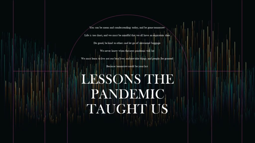 Lessons The Pandemic Taught Us